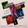 Burn Hollywood Burn