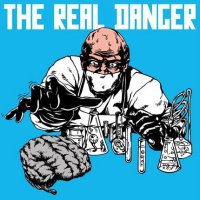 The real danger